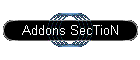 Addons SecTioN